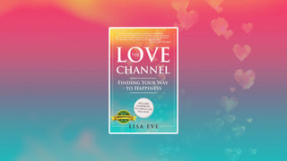Front cover of The Love Channel book by Lisa Eve, an Amazon Bestseller, over a colorful background with hearts
