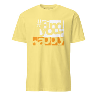 The Happy Channel® #FindYourHappy Unisex T-Shirt in Cornsilk yellow, featuring bold white and orange text design.