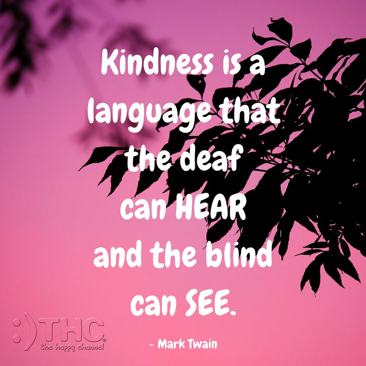 Kindness is a Language...