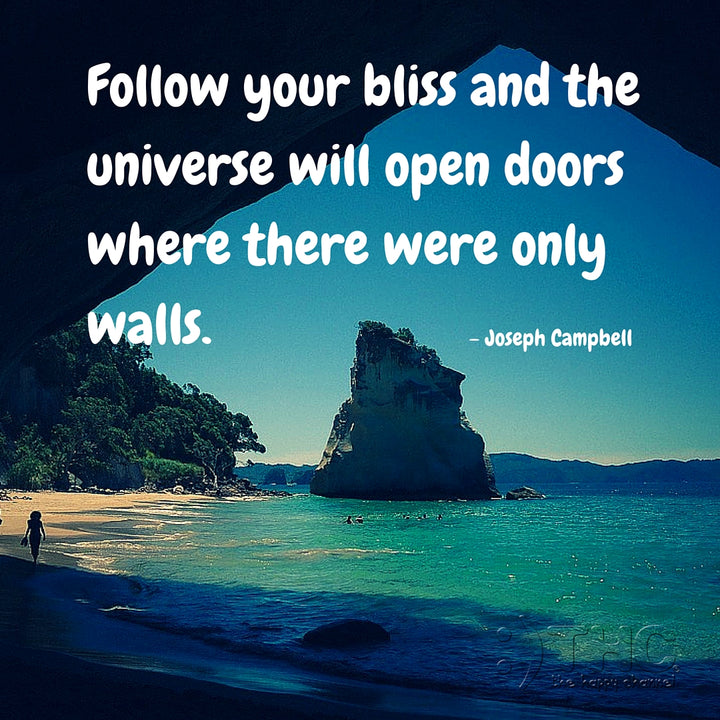 Follow Your Bliss...