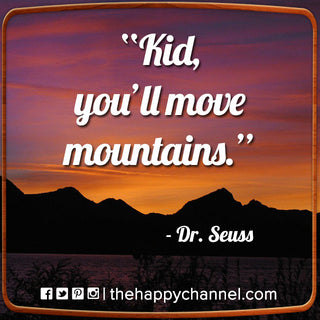 You'll Move Mountains...