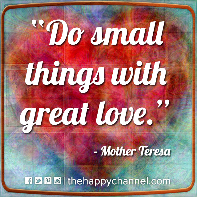 Do Small Things...