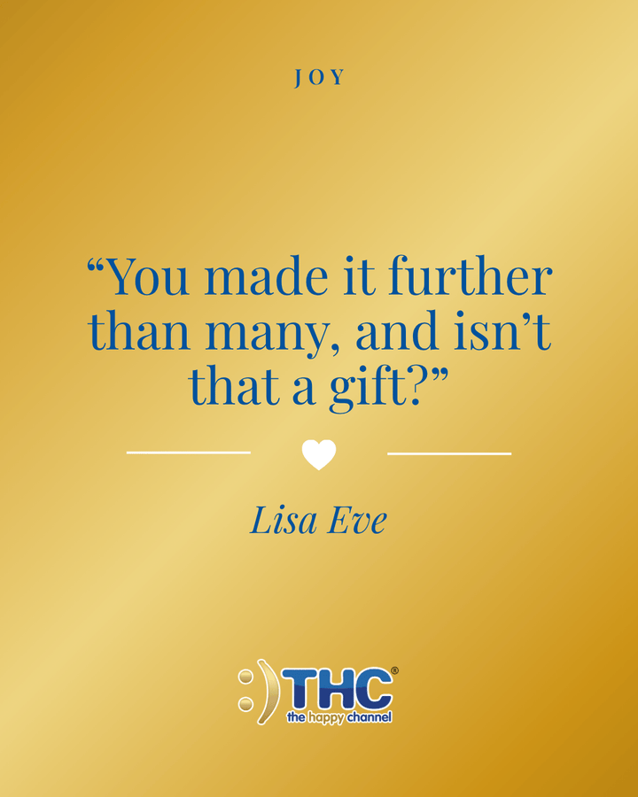 joy made it further than many, quote by Lisa Eve