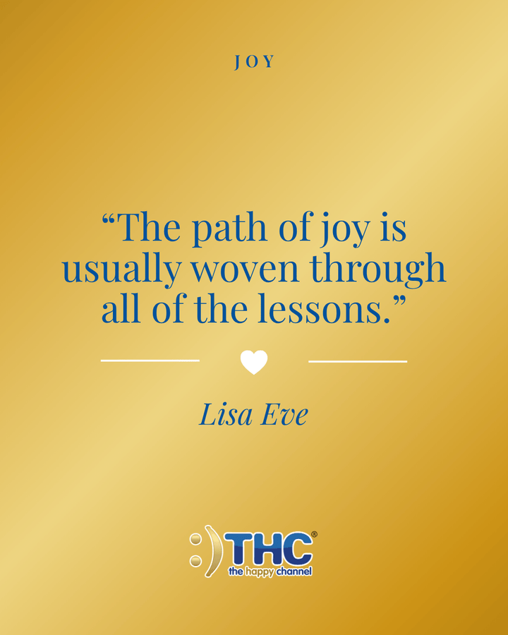 joy path of joy, quote by Lisa Eve