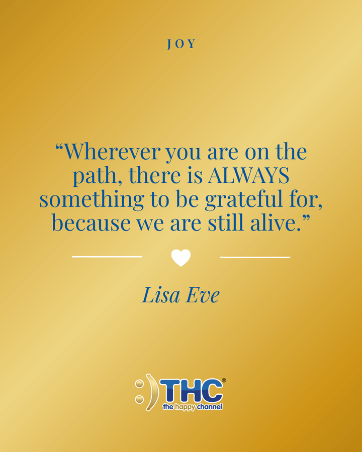 joy we are still alive, quote by Lisa Eve