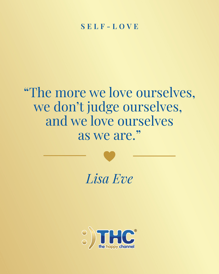 self love the more we love ourselves, quote by Lisa Eve