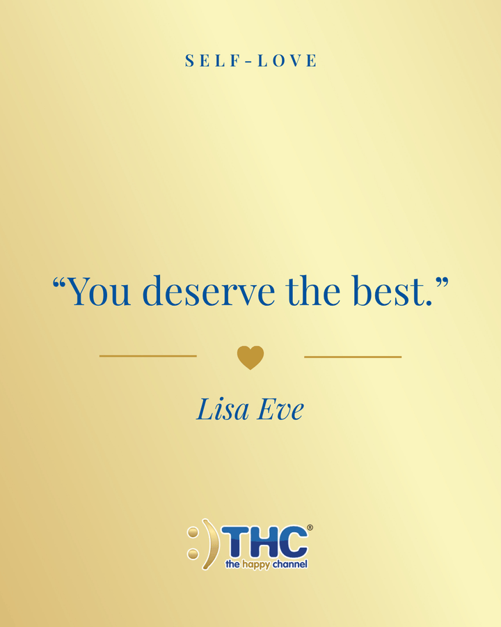 self love you deserve the best, quote by Lisa Eve