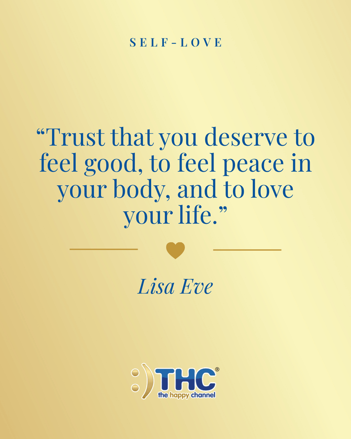 self love you deserve to feel good, quote by Lisa Eve