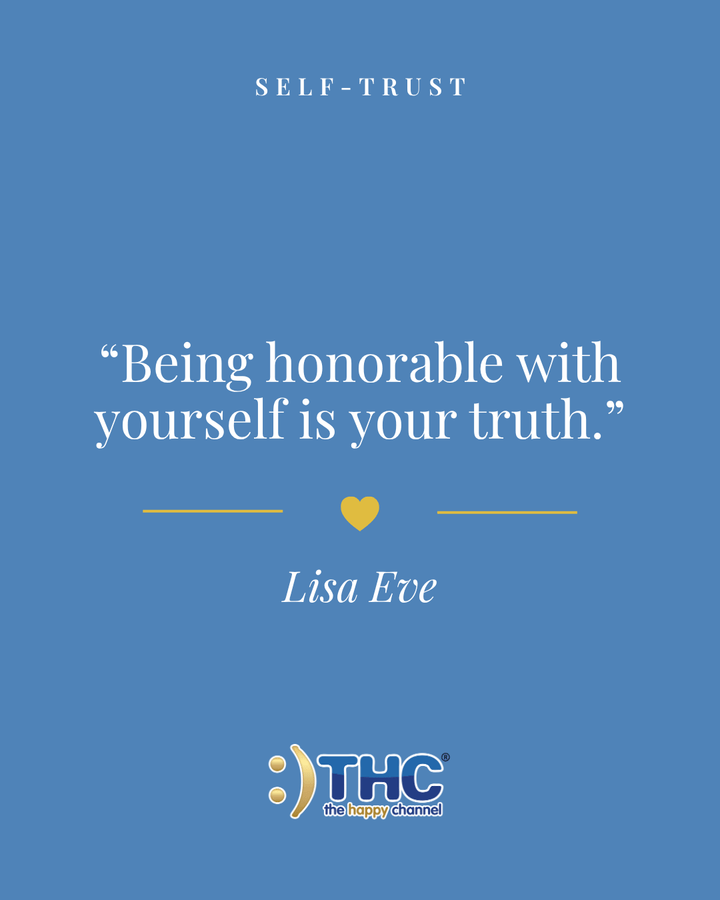 self trust being honorable, quote by Lisa Eve