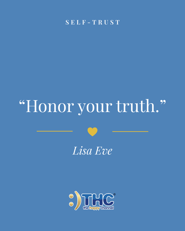 self trust honor your truth, quote by Lisa Eve
