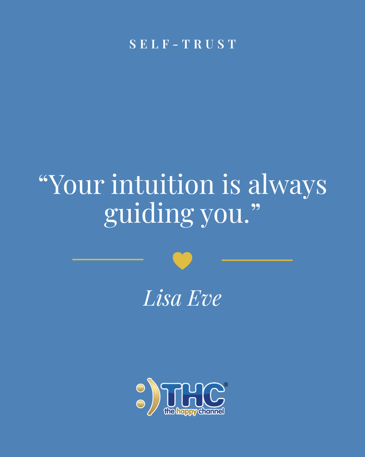 self trust intuition guiding you, quote by Lisa Eve