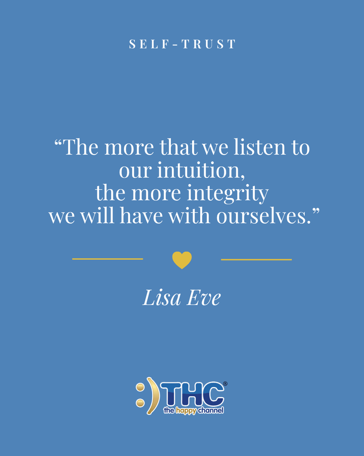 self trust listen to our intuition, quote by Lisa Eve