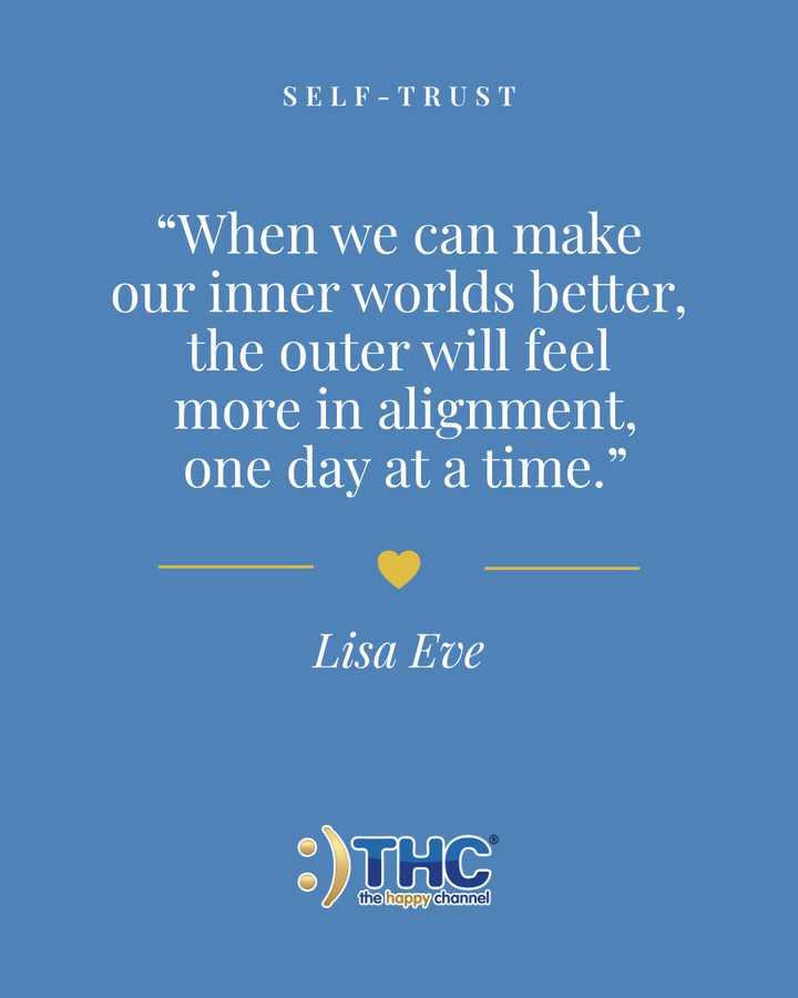 self trust make our inner worlds better, quote by Lisa Eve