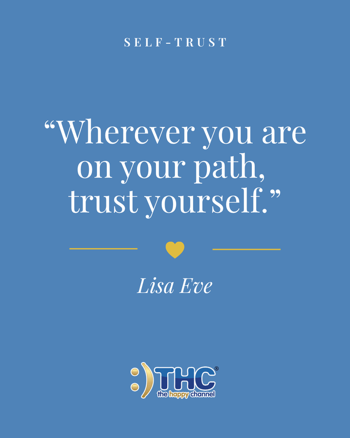 self trust trust yourself, quote by Lisa Eve