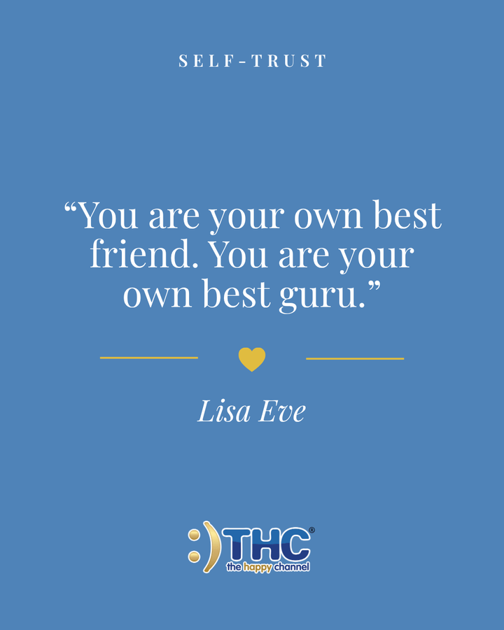 self trust you are your own best friend best guru, quote by Lisa Eve