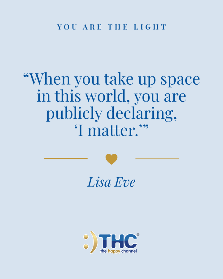 you are the light i matter, quote by Lisa Eve