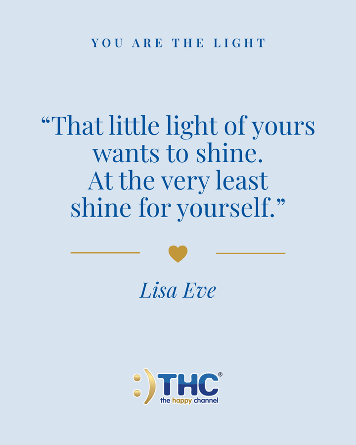you are the light shine for yourself, quote by Lisa Eve