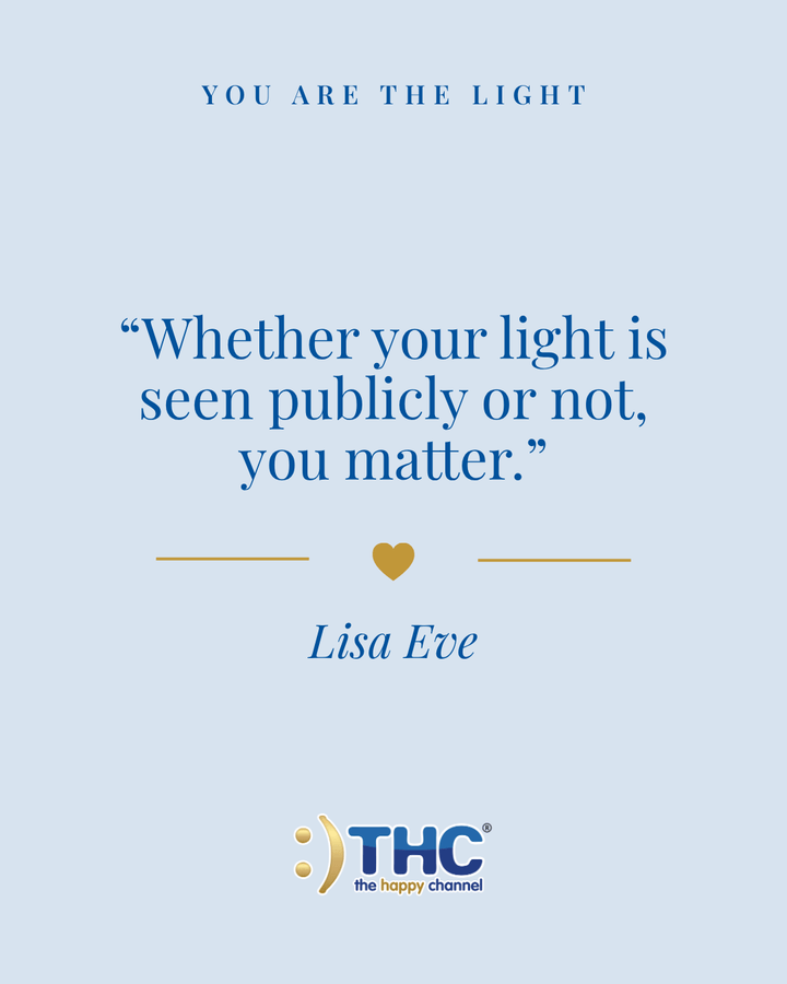you are the light you matter, quote by Lisa Eve