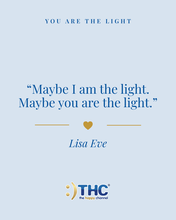 you are the light, quote by Lisa Eve