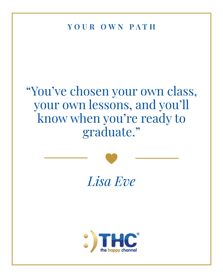 your own path chosen your own class, quote by Lisa Eve