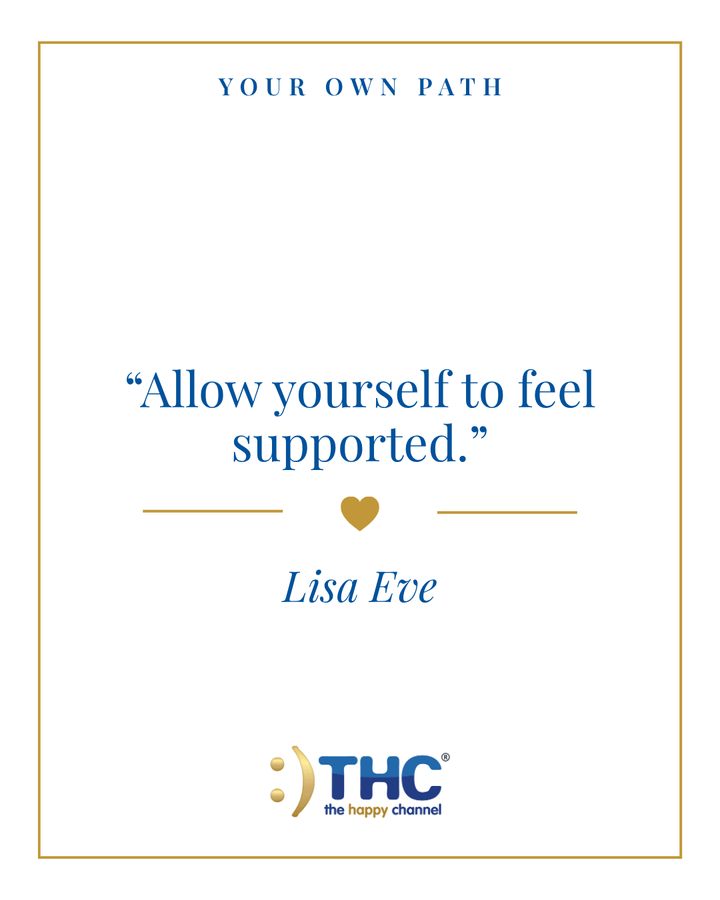 your own path feel supported, quote by Lisa Eve