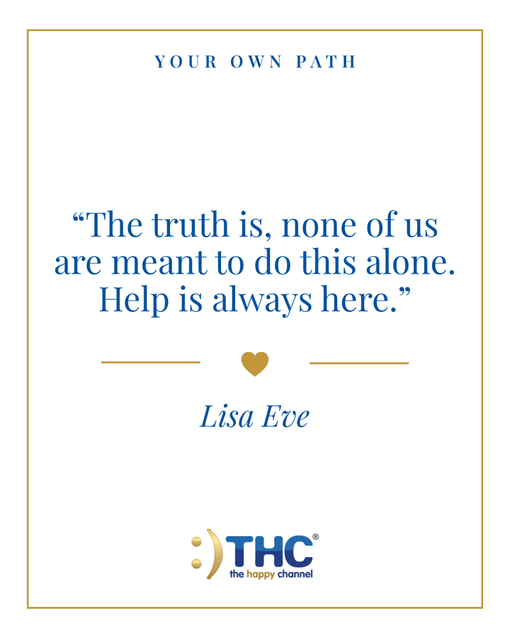 your own path help is always here, quote by Lisa Eve