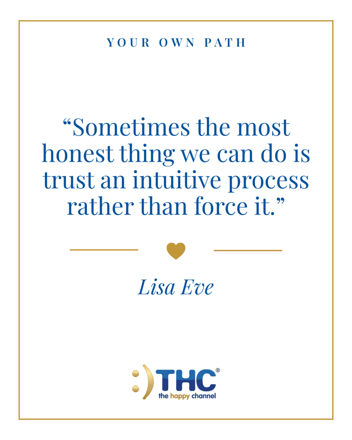 your own path intuitive process, quote by Lisa Eve