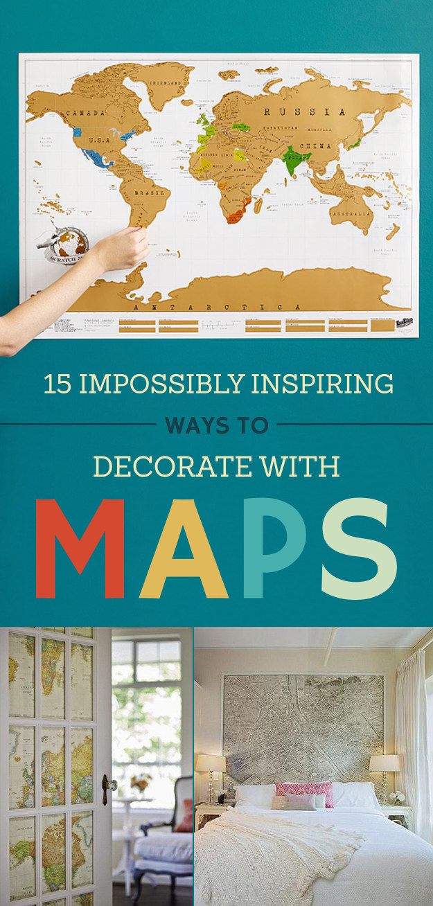 15 Cheap And Super Creative Ways To Decorate Your Home With Maps